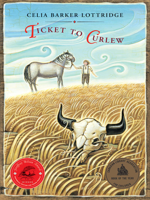 Title details for Ticket to Curlew by Celia Barker Lottridge - Available
